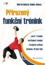 Prirozený funkční trénink - Doležal Martin, Jebavý Radim